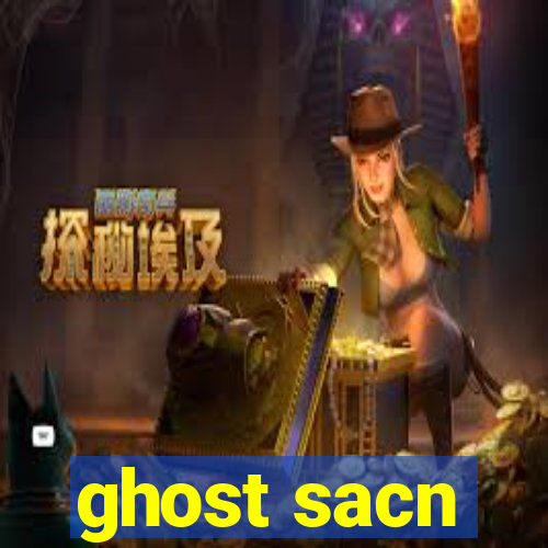 ghost sacn